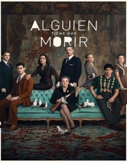 Alguien tiene que morir online gratis Alguien tiene que morir online gratis