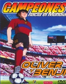 Campeones hacia el Mundial: Oliver y Benji online gratis Campeones hacia el Mundial: Oliver y Benji online gratis