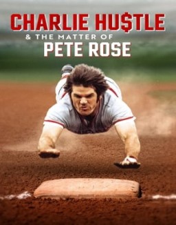 Charlie Hustle y el caso de Pete Rose online gratis Charlie Hustle y el caso de Pete Rose online gratis