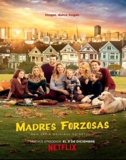 Madres forzosas temporada 1 Madres forzosas T1